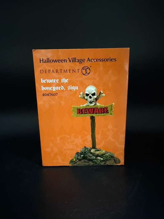Beware The Boneyard Sign